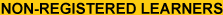 Non-Registered Learners